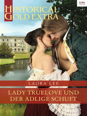 cover image of Lady Truelove und der adlige Schuft